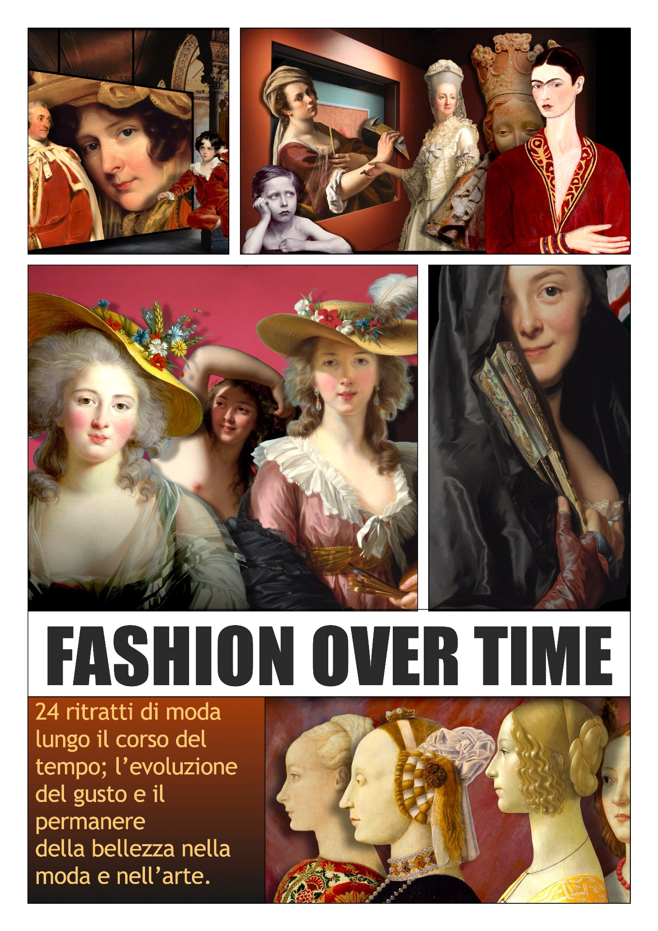 Ritratti di moda lungo il corso del tempo; l'evoluzione del gusto e il permanere della bellezza nella moda e nell'arte, in 24 artworks. 